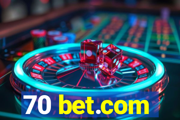 70 bet.com